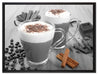 heiße Schokolade und Kaffee auf Leinwandbild gerahmt Größe 80x60