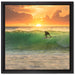 Surfen im Sonnenuntergang auf Leinwandbild Quadratisch gerahmt Größe 40x40