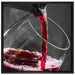 köstlicher Rotwein auf Leinwandbild Quadratisch gerahmt Größe 70x70