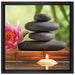 Seerose mit Zen Steinen und Kerzen auf Leinwandbild Quadratisch gerahmt Größe 40x40