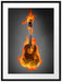 Brennende Gitarre Heiße Flammen Passepartout 80x60