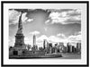 Freiheitsstatue mit New Yorker Skyline, Monochrome Passepartout Rechteckig 80