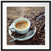 Espressotasse mit Kaffeebohnen Passepartout Quadratisch 55