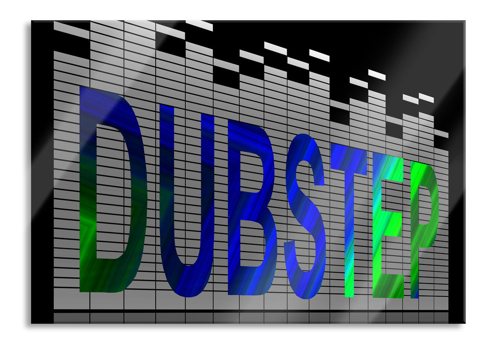 Musikrichtung Dubstep, Glasbild