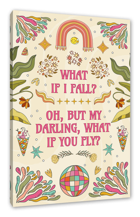 Pixxprint Hippie Art - What if I fall?, Leinwandbild