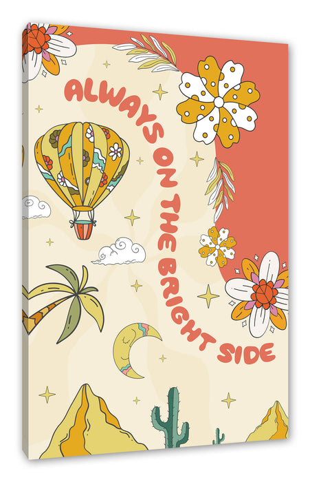 Pixxprint Hippie Art - Always on the bright side, Leinwandbild