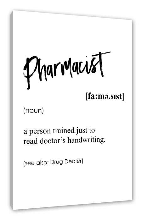 Pixxprint Lexikon Sprüche - Pharmacist, Leinwandbild