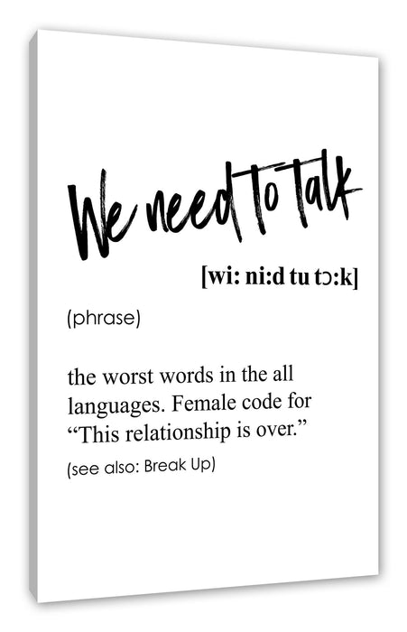 Pixxprint Lexikon Sprüche - We need to talk, Leinwandbild