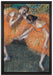 Edgar Degas - Zwei Tänzerinnen   auf Leinwandbild gerahmt Größe 60x40