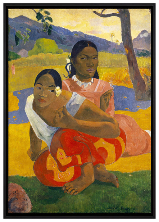 Paul Gauguin - Nafea Faa Ipoipo  auf Leinwandbild gerahmt Größe 100x70