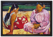 Paul Gauguin - Tahitische Frauenoder Frauen von Tahit  auf Leinwandbild gerahmt Größe 60x40