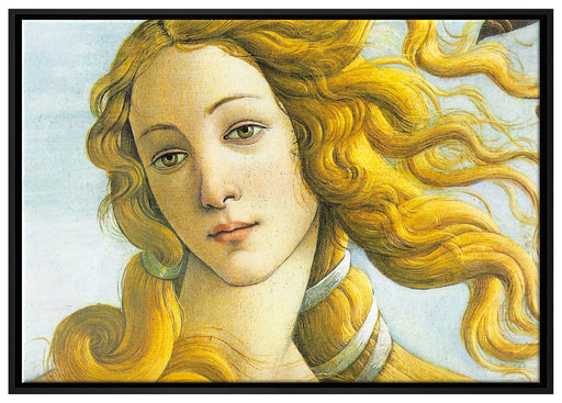 Sandro Botticelli - Die Geburt der Venus Ausschnitt auf Leinwandbild gerahmt Größe 100x70