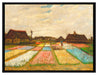 Vincent Van Gogh - Blumenbeete in Holland   auf Leinwandbild gerahmt Größe 80x60