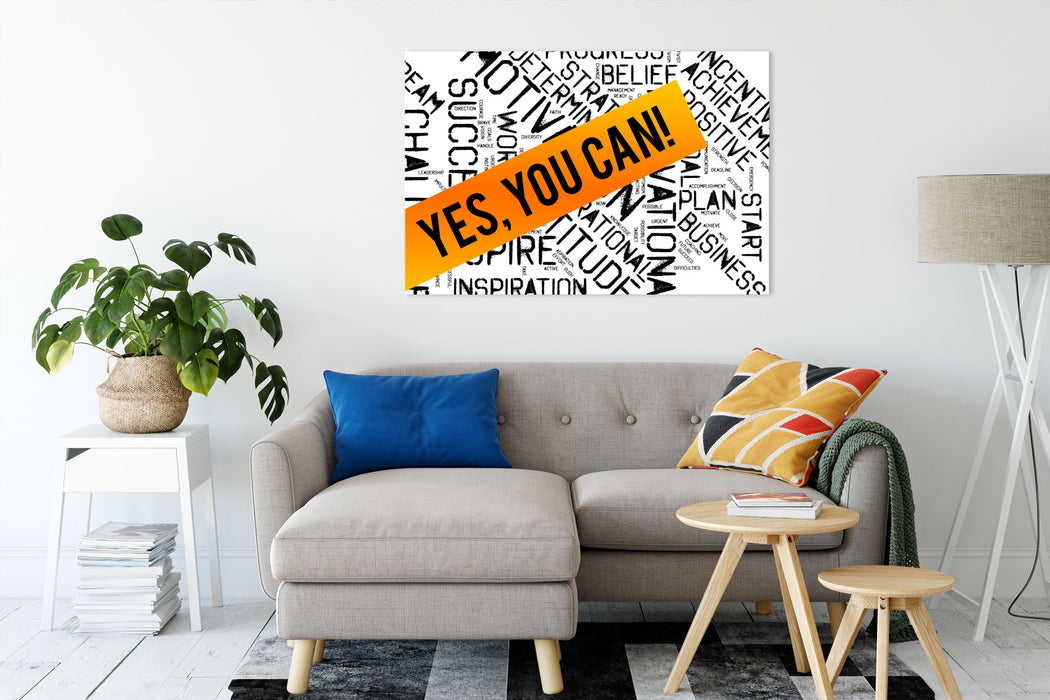 Yes you can! Motivaton Leinwandbild Wohnzimmer Rechteckig