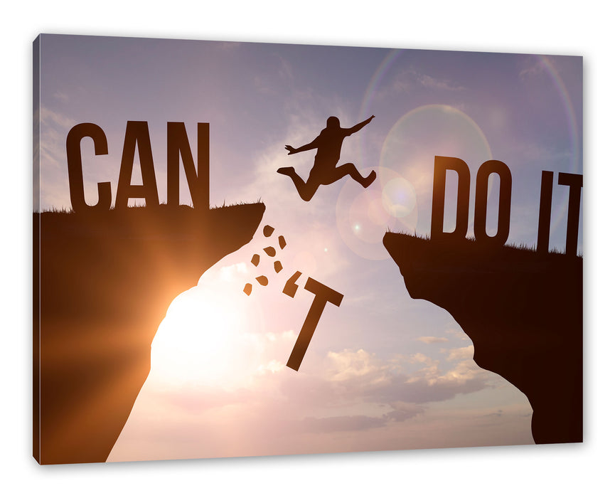 Pixxprint I cant do it Motivaton, Leinwandbild