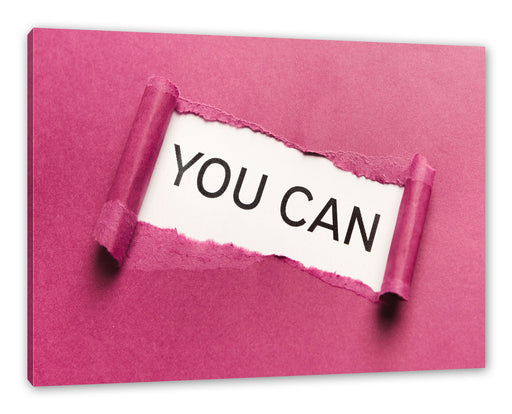 You Can! Motivaton Leinwandbild Rechteckig