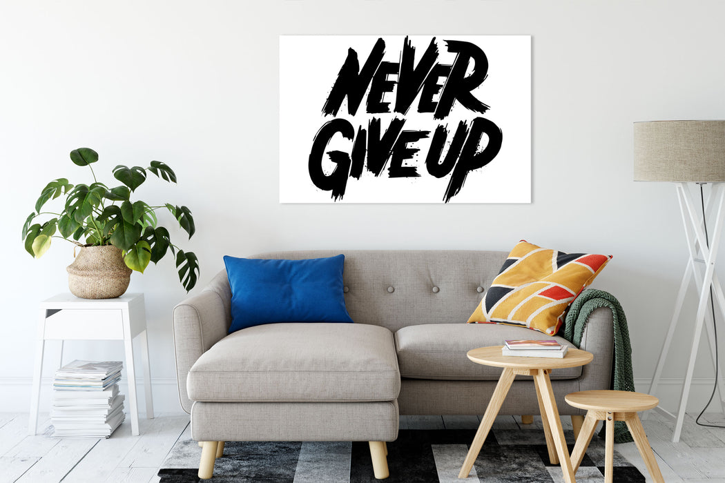 Never Give Up! Motivaton Leinwandbild Wohnzimmer Rechteckig