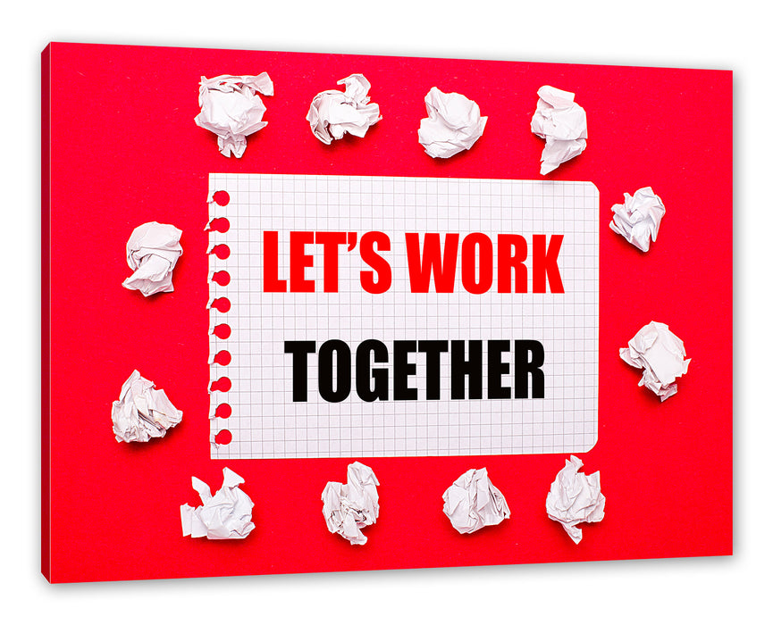 Pixxprint Work together Motivaton, Leinwandbild