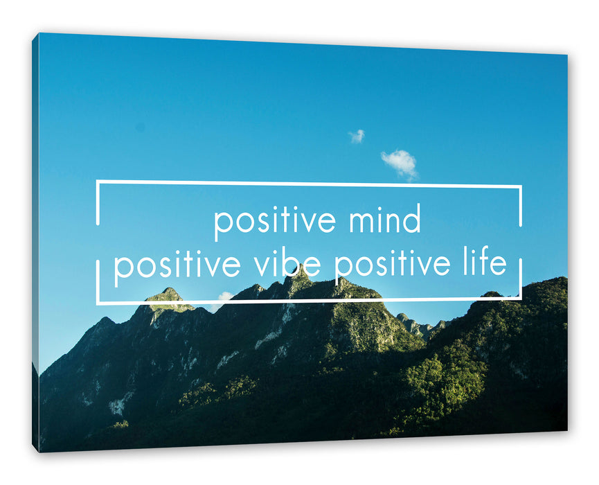 Pixxprint Positive Mind Motivaton, Leinwandbild