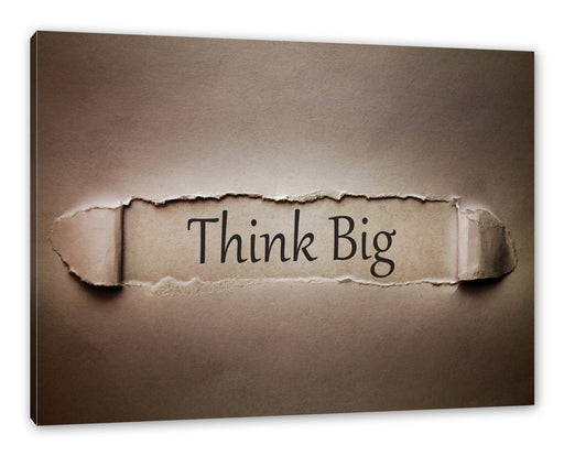 Think big! Motivaton Leinwandbild Rechteckig