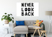 Never Look Back! Motivaton Leinwandbild Wohnzimmer 3Teilig
