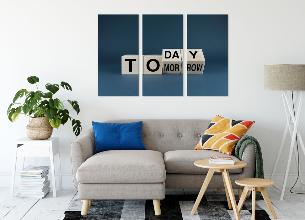 To it today! Motivaton Leinwandbild Wohnzimmer 3Teilig