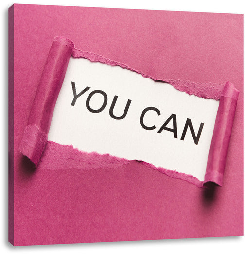 You Can! Motivaton Leinwandbild Quadratisch