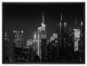 New York von oben schwarz weiß auf Leinwandbild gerahmt Größe 80x60