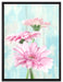 Gerberas auf Leinwandbild gerahmt Größe 80x60