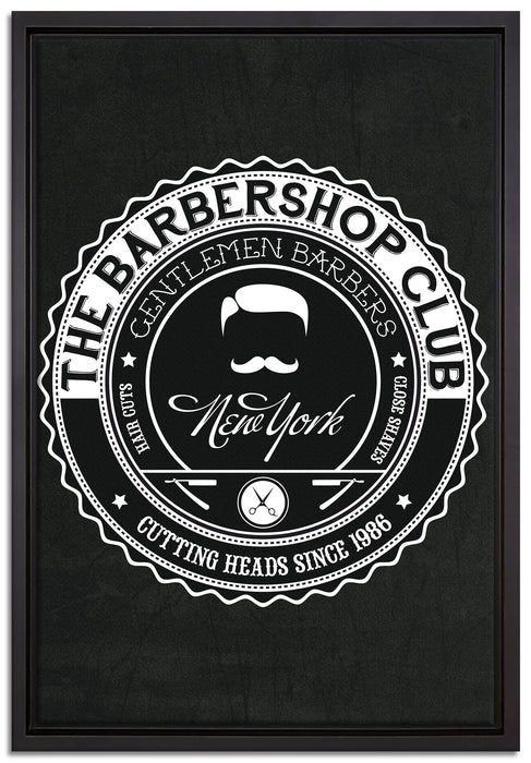 the Barber-Shop-Club black auf Leinwandbild gerahmt Größe 60x40