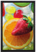 Orange mit Erdbeere auf Leinwandbild gerahmt Größe 60x40