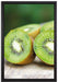 Kiwi Fruits Früchte Grün auf Leinwandbild gerahmt Größe 60x40
