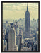 New York Manhattan auf Leinwandbild gerahmt Größe 80x60