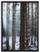 Winterwald auf Leinwandbild gerahmt Größe 80x60