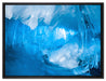 Prächtige Eishöhle auf Leinwandbild gerahmt Größe 80x60