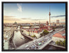 Skyline von Berlin auf Leinwandbild gerahmt Größe 80x60