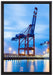 Containerkran im Hafen auf Leinwandbild gerahmt Größe 60x40