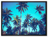Tropische Palmen auf Leinwandbild gerahmt Größe 80x60