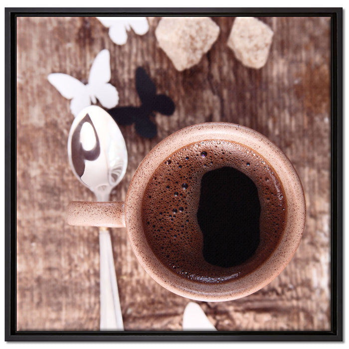 Tasse Kaffee auf Leinwandbild Quadratisch gerahmt Größe 70x70