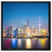 Shanghai Skyline auf Leinwandbild Quadratisch gerahmt Größe 60x60