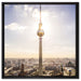Großstadt Fernsehturm Berlin City auf Leinwandbild Quadratisch gerahmt Größe 60x60