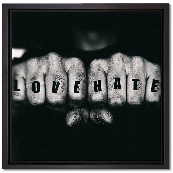 Love Hate Fäuste auf Leinwandbild Quadratisch gerahmt Größe 40x40