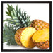 Frische Ananas auf Leinwandbild Quadratisch gerahmt Größe 60x60
