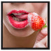 Erdbeere vor Lippen auf Leinwandbild Quadratisch gerahmt Größe 60x60
