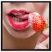 Erdbeere vor Lippen auf Leinwandbild Quadratisch gerahmt Größe 70x70
