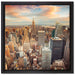Skyline von New York auf Leinwandbild Quadratisch gerahmt Größe 40x40