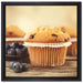 Muffins mit Blaubeeren auf Leinwandbild Quadratisch gerahmt Größe 40x40