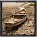 Boot in der Dürre auf Leinwandbild Quadratisch gerahmt Größe 40x40