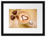 Leckerer Cappucino mit Herz Passepartout 38x30