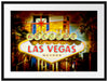 Ortseingangsschild Las Vegas Passepartout 80x60